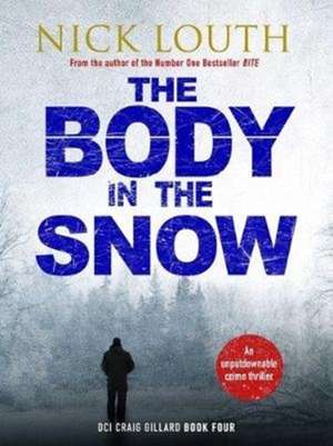 The Body in the Snow de Nick Louth