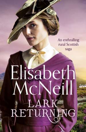 McNeill, E: Lark Returning de Elisabeth McNeill