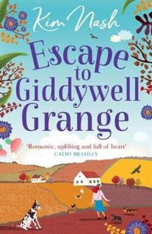 Escape to Giddywell Grange de Kim Nash