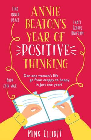 Annie Beaton's Year of Positive Thinking de Mink Elliott