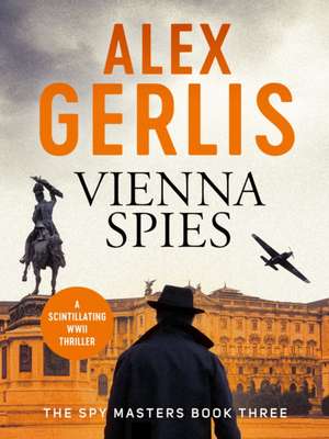 Vienna Spies de Alex Gerlis