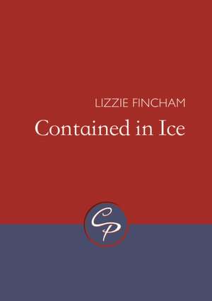 Contained in Ice de Lizzie Fincham