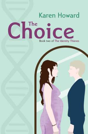 The Choice de Karen Howard