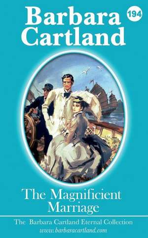 194. The Magnificent Marriage de Barbara Cartland