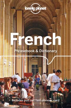 Lonely Planet French Phrasebook & Dictionary de Lonely Planet