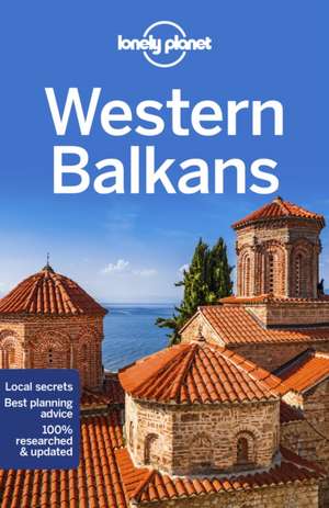 Western Balkans de Lonely Planet