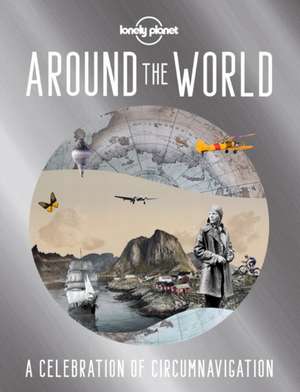 Lonely Planet Around the World de Lonely Planet