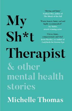 My Sh*t Therapist de Michelle Thomas