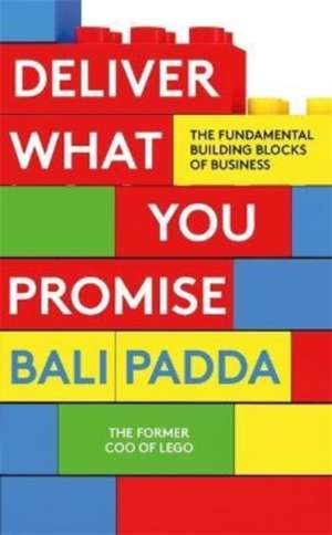 Deliver What You Promise de Bali Padda