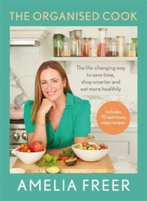 The Organised Cook de Amelia Freer