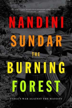 Sundar, N: Burning Forest de Nandini Sundar