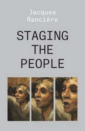 Staging the People de Jacques Ranciere