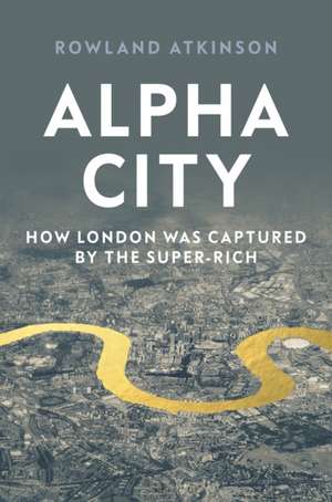 Alpha City de Rowland Atkinson