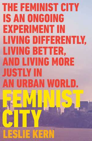 Feminist City de Leslie Kern