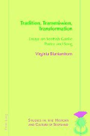 Tradition, Transmission, Transformation de Virginia Blankenhorn