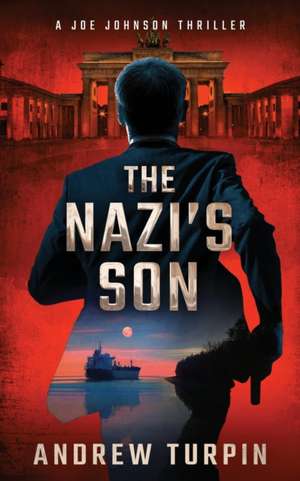 The Nazi's Son de Andrew Turpin