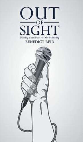 Out of Sight de Benedict Reid