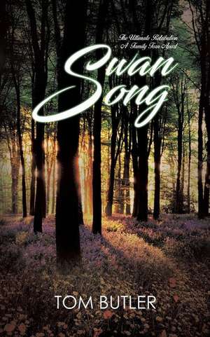 Swan Song de Tom Butler