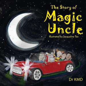 The Story of Magic Uncle de Kmd