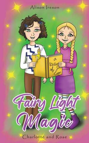 Fairy Light Magic de Alison Ireson