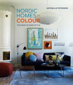 Nordic Homes in Colour: The new Scandi style de Antonia af Petersens