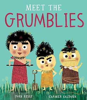 Meet the Grumblies de John Kelly