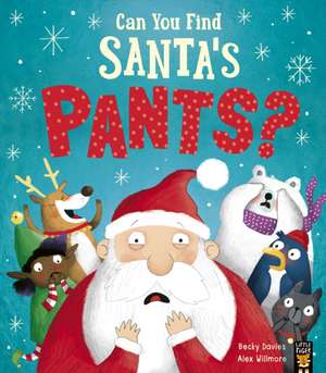 Can You Find Santa's Pants? de Becky Davies