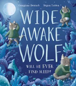 Deutsch, G: Wide Awake Wolf