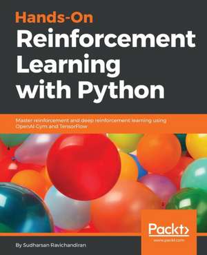 Hands-On Reinforcement Learning with Python de Sudharsan Ravichandiran