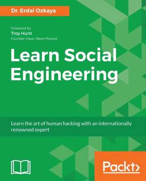 Learn Social Engineering de Erdal Ozkaya