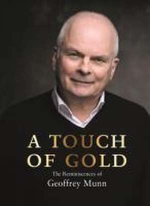 A Touch of Gold de Geoffrey Munn