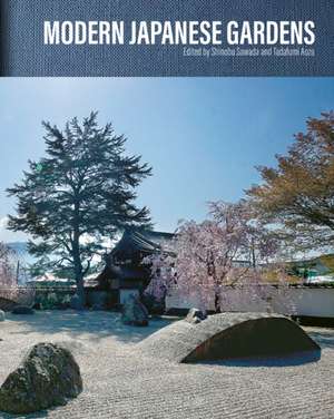 Modern Japanese Gardens de Shinobu Sawada