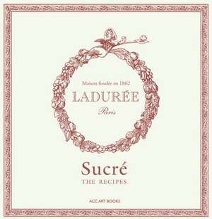 Andrieu, P: Laduree Sucre de Philippe Andrieu