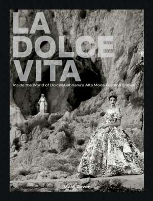 La Dolce Vita de Matt Lever