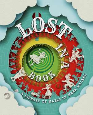 Walker, M: Lost in a Book de Mark Walker