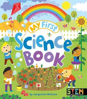 My First Science Book de Jacqueline McCann