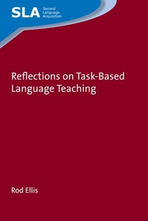 Reflections on Task-Based Language Teaching de Rod Ellis