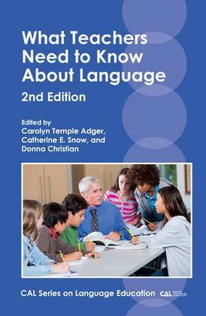 What Teachers Need to Know about Language de Carolyn Temple Adger