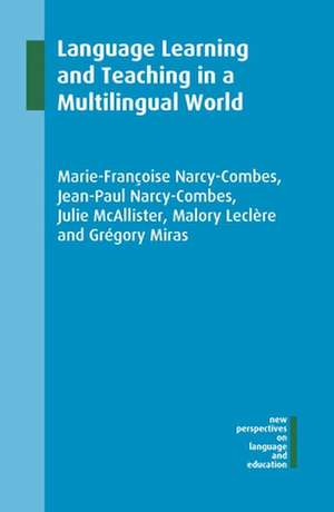 Language Learning and Teaching in a Multilingual World de Marie-Françoise Narcy-Combes