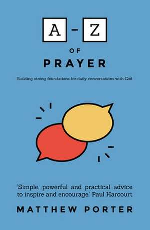 A-Z of Prayer de Matthew Porter