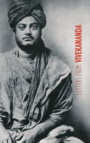 Letters from Vivekananda de Swami Vivekananda