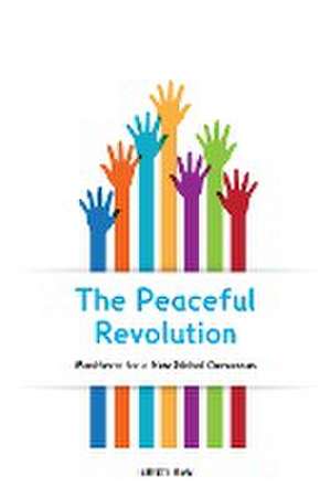 The Peaceful Revolution de Laurence J. Brahm