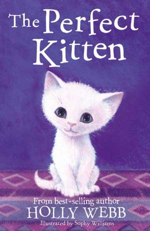 The Perfect Kitten de Holly Webb