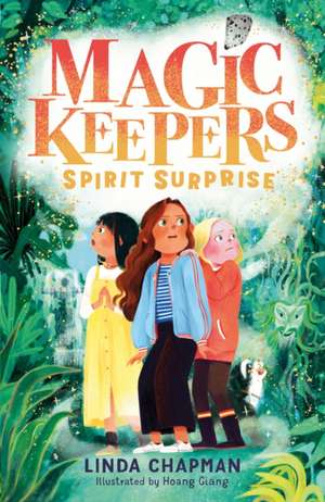 Magic Keepers: Spirit Surprise de Linda Chapman