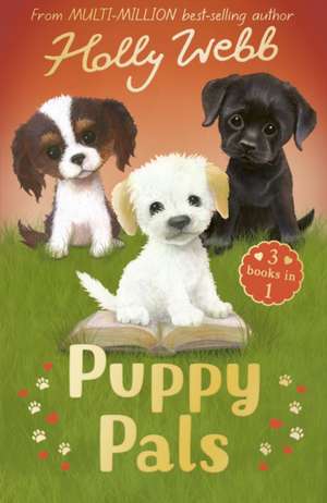 Puppy Pals de Holly Webb