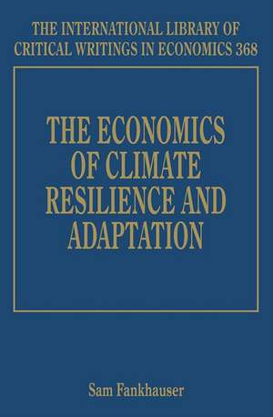 The Economics of Climate Resilience and Adaptation de Sam Fankhauser