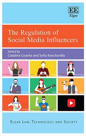 The Regulation of Social Media Influencers de Catalina Goanta