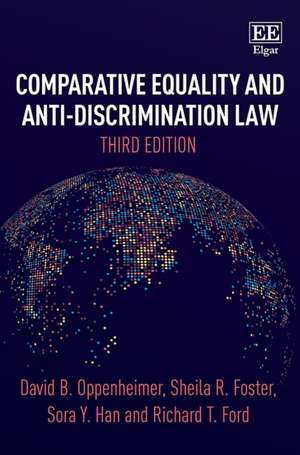 Comparative Equality and Anti–Discrimination Law, Third Edition de David B. Oppenheimer