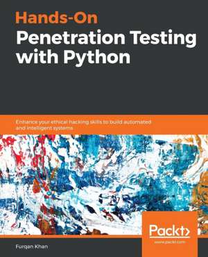 Hands-On Penetration Testing with Python de Furqan Khan