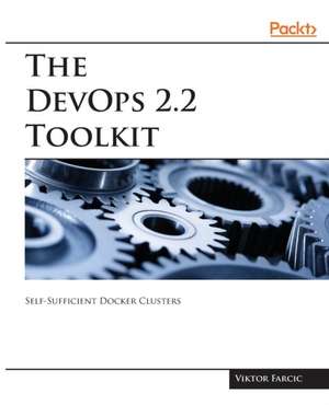 The DevOps 2.2 Toolkit de Viktor Farcic